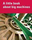 A little book about big machines