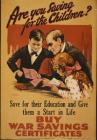 World War One Poster, ‘Are You Saving for the...