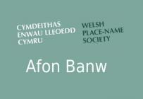 Enwau Lleoedd Cymru: Banw, enw afon 