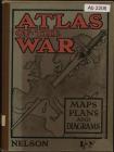 Atlas of the war maps, plans, diagrams and...