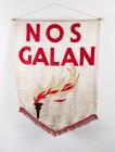 Pennant Flag: ''Nos Galan''...